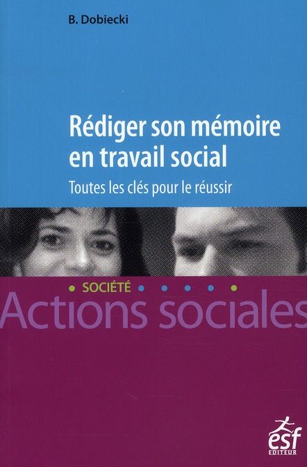 Emprunter Rédiger son mémoire en travail social. Toutes les clés pour le réussir, 3e édition livre