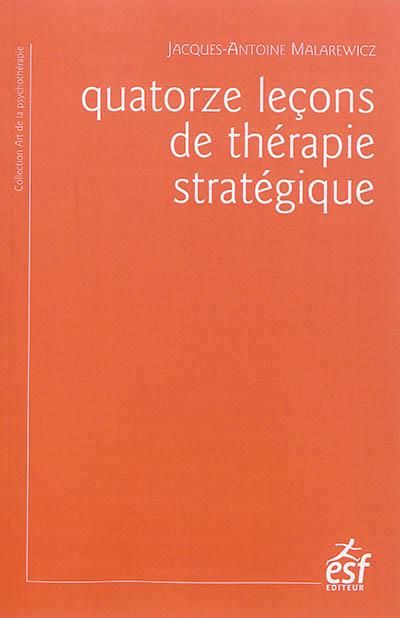 Emprunter Quatorze leçons de thérapie stratégique. 4e édition livre