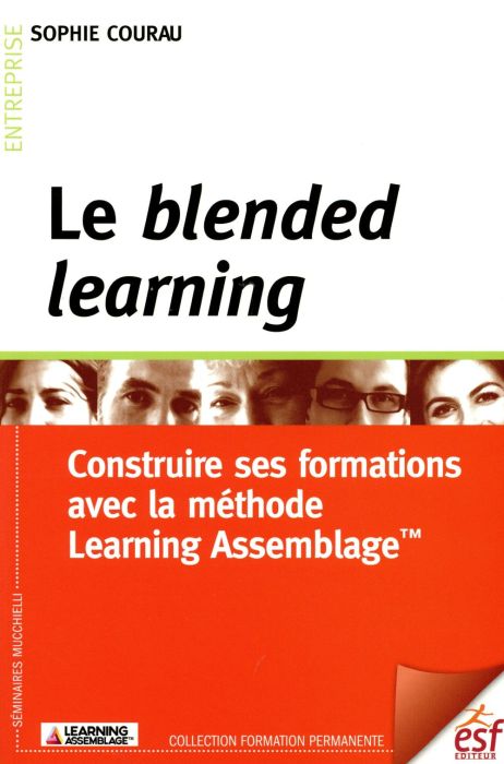 Emprunter Le blended learning. Construire ses formations avec la méthode Learning Assemblage livre