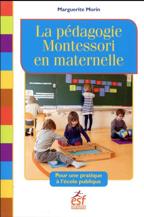 Emprunter La pédagogie Montessori en maternelle. Pour une pratique à l'école publique livre