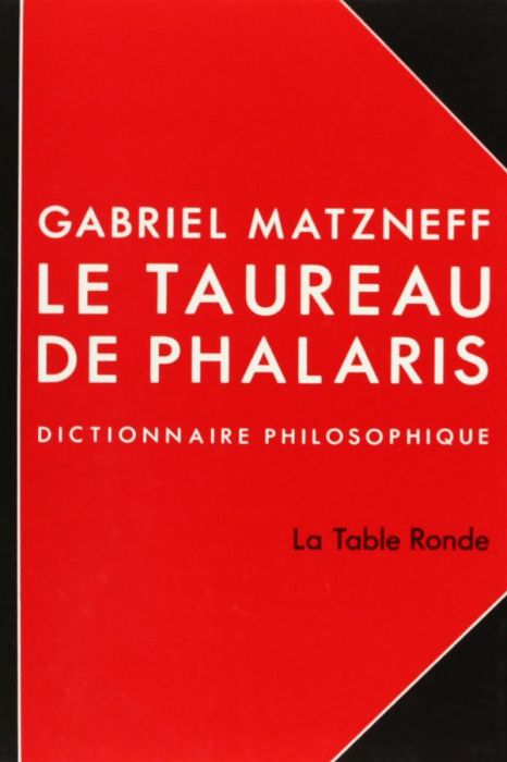 Emprunter LE TAUREAU DE PHALARIS. Dictionnaire philosophique livre