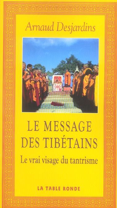 Emprunter Le message des Tibétains. Le vrai visage du tantrisme livre