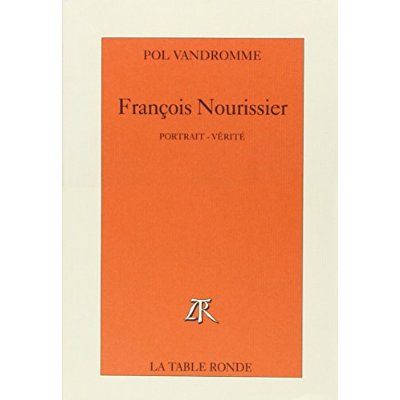 Emprunter François Nourissier. Portrait-vérité livre