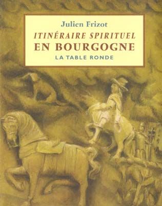 Emprunter Itinéraire spirituel en Bourgogne livre