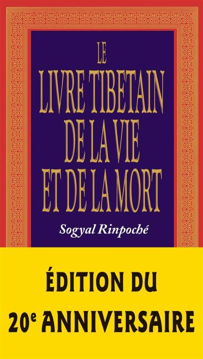 Emprunter Le livre tibétain de la vie et de la mort. Edition revue et augmentée livre
