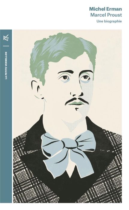 Emprunter Marcel Proust. Une biographie, Edition revue et augmentée livre