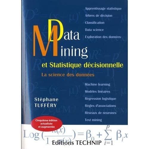 Emprunter Data Mining et statistique décisionnelle. La science des données, 5e édition revue et augmentée livre
