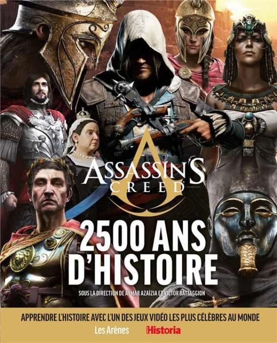 Emprunter Assassin's Creed. 2 500 ans d'histoire livre