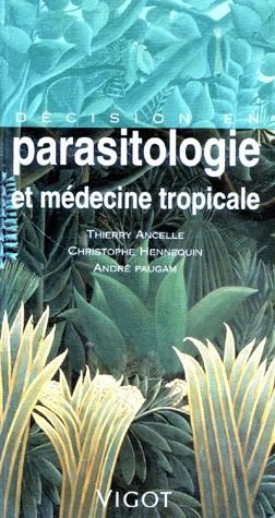Emprunter Décision en parasitologie et médecine tropicale livre