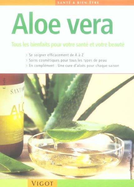 Emprunter Aloe vera. Tous les bienfaits pour votre santé et votre beauté livre