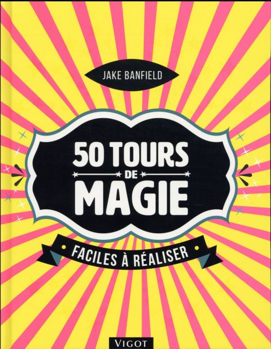 Emprunter 55 tours de magie faciles à réaliser livre
