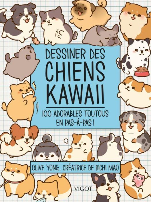 Emprunter Dessiner des chiens kawaii. 100 adorables toutous en pas-à-pas ! livre