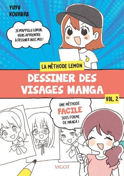 Emprunter La méthode Lemon. Tome 2 : Dessiner des visages manga livre