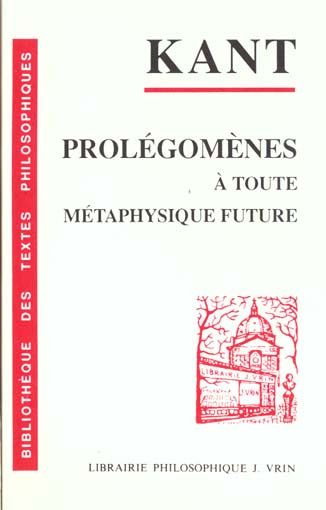 Emprunter Prolégomènes à toute métaphysique future qui pourra se présenter comme science livre