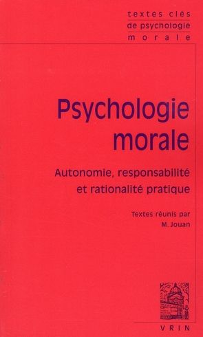 Emprunter Psychologie morale / Autonomie, responsabilité et rationalité pratique livre