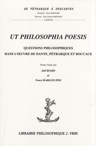 Emprunter Ut philosophia poesis / Questions philosophiques dans l'oeuvre de Dante, Pétrarque et Boccace livre