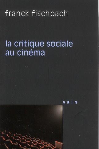 Emprunter LA CRITIQUE SOCIALE AU CINEMA livre