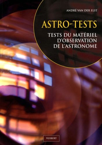 Emprunter Astro-tests. Tests du matériel d'observation de l'astronome livre