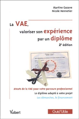 Emprunter La VAE, valoriser son expérience par un diplôme. 2e édition livre