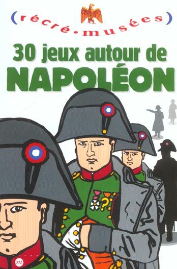 Emprunter 30 jeux autour de Napoléon livre