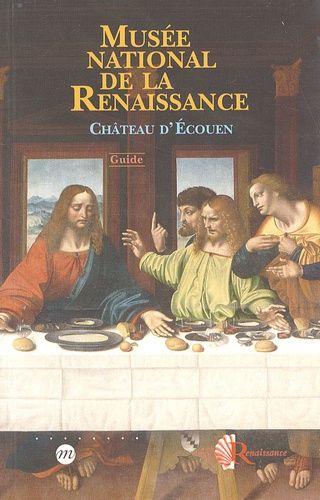 Emprunter Musée national de la Renaissance / Château d'Ecouen - Guide livre