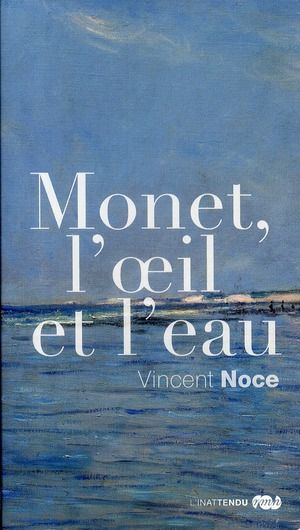 Emprunter Monet, l'oeil et l'eau livre