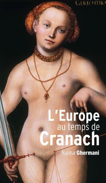 Emprunter L'Europe au temps de Cranach. 1480-1560 livre