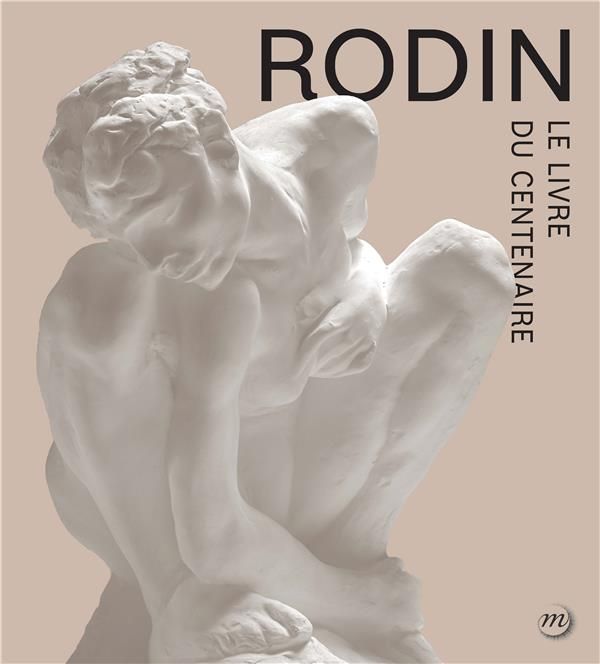 Emprunter Rodin. Le livre du centenaire livre
