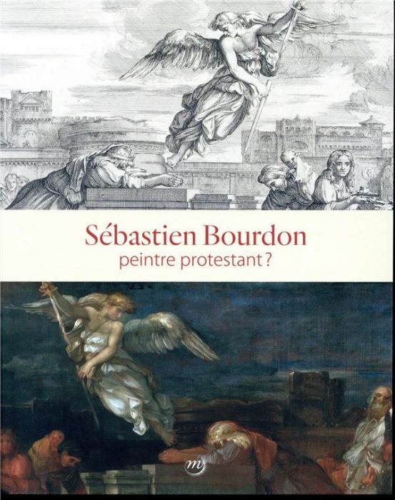 Emprunter Sébastien Bourdon, peintre protestant ? Musée de Port-Royal-des-Champs, Magny-les-Hameaux, 20 septem livre
