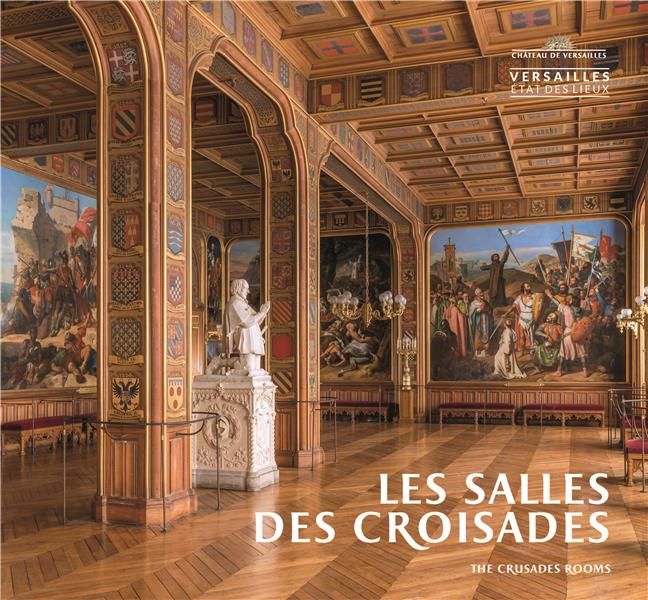 Emprunter Les salles des Croisades. Edition bilingue français-anglais livre