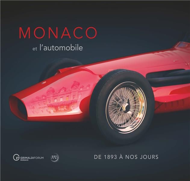 Emprunter Monaco et l'automobile. De 1893 à nos jours livre