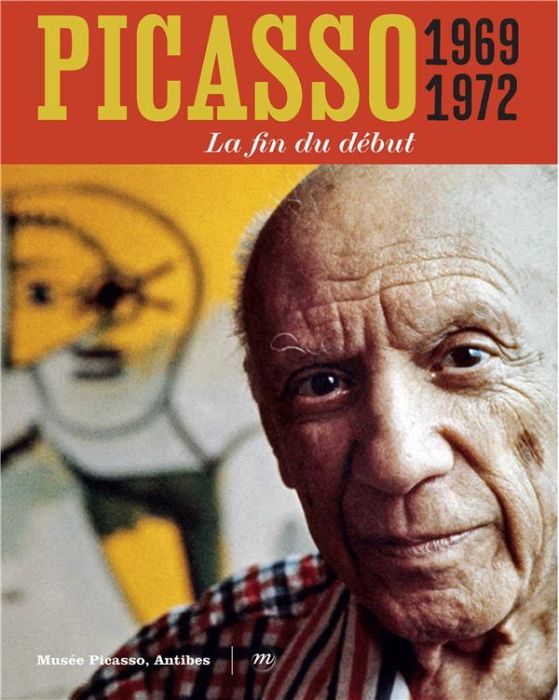 Emprunter Picasso, 1969-1972. La fin du début, Edition bilingue français-anglais livre