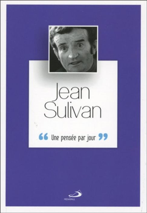 Emprunter Jean Sulivan. Une pensée par jour livre