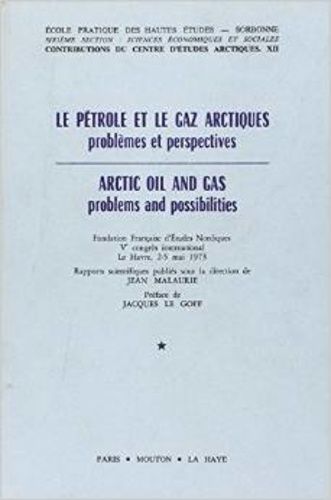 Emprunter Le pétrole et le gaz arctiques : problèmes et perspective. Arctic Oil and Gas, Edition bilingue fran livre
