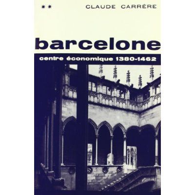 Emprunter Barcelone, centre économique à l'époque des difficultés, 1380-1462 livre