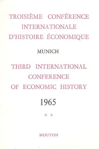 Emprunter Troisième conférence internationale d'histoire économique. Munich 1965, Tome 2 livre
