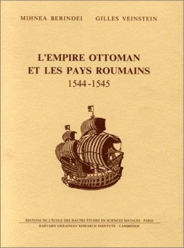 Emprunter L'Empire ottoman et les pays roumains, 1544-1545. Etudes et documents livre