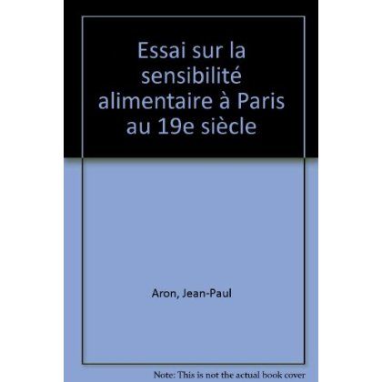 Emprunter Essai sur la sensibilité alimentaire à Paris au 19e siècle livre