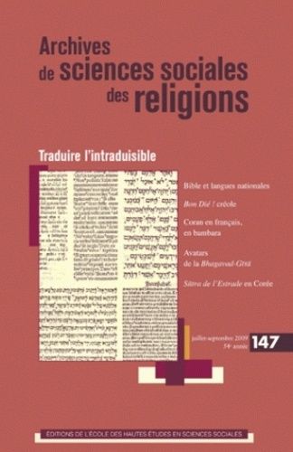 Emprunter Archives de sciences sociales des religions N° 147, Juillet-septembre 2009 : Traduire l'intraduisibl livre