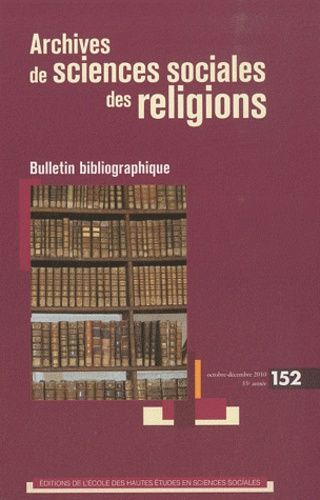 Emprunter Archives de sciences sociales des religions N° 152, Octobre-Décembre 2010 livre