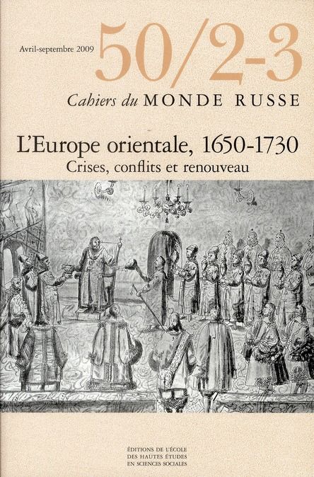 Emprunter Cahiers du Monde russe N° 50/2-3, Avril-septembre 2009 : L'Europe orientale, 1650-1730. Crises, conf livre