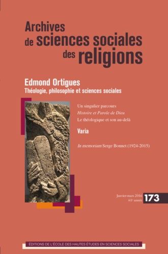 Emprunter Archives de sciences sociales des religions N° 173, janvier-mars 2016 : Edmond Ortigues : théologie, livre