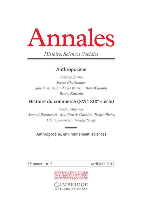 Emprunter Annales Histoire, Sciences Sociales N° 2, avril-juin 2017 : Anthropocène %3B Histoire du commerce (XVI livre