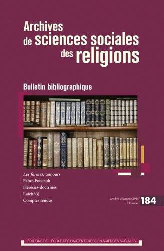 Emprunter Archives de sciences sociales des religions N° 184, octobre-décembre 2018 : Bulletin bibliographique livre
