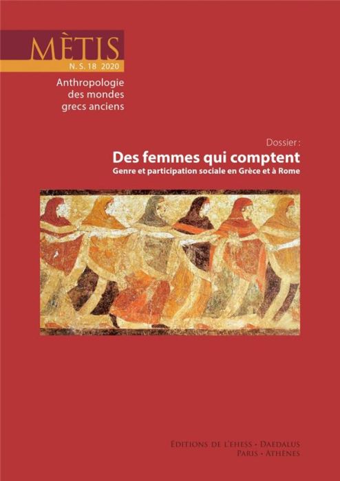 Emprunter Mètis N° 18/2020 : Des femmes qui comptent. Genre et participation sociale en Grèce et à Rome, Texte livre
