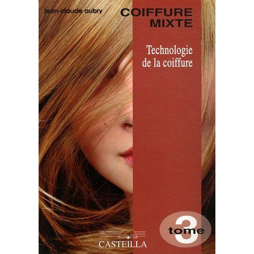 Emprunter Technologie de la coiffure CAP-BP, Vol.. Tome 3, Coiffure mixte livre