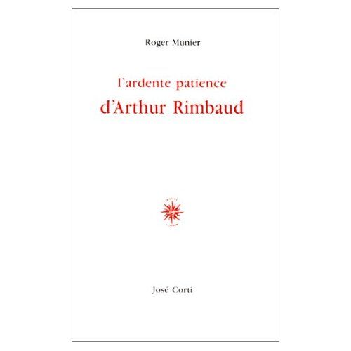 Emprunter L'ardente patience d'Arthur Rimbaud livre