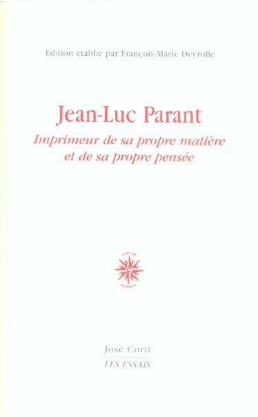 Emprunter Jean-Luc Parant. Imprimeur de sa propre matière et de sa propre pensée livre