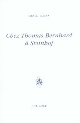Emprunter Chez Thomas Bernhard à Steinhof livre