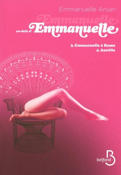 Emprunter Emmanuelle au-delà d'Emmanuelle Tome 2 : Emmanuelle à Rome Suivi de Aurélie livre